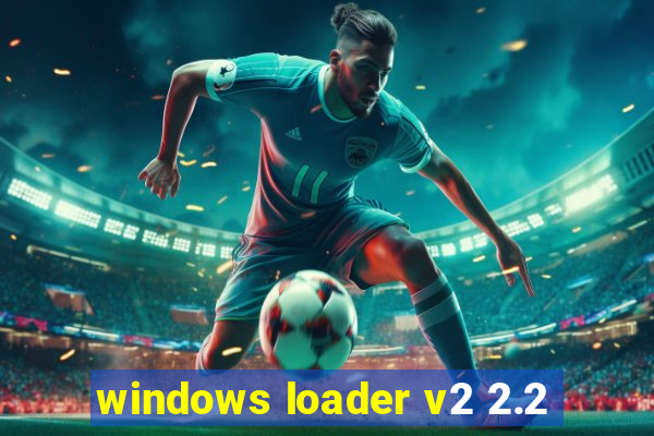 windows loader v2 2.2